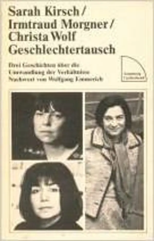 Geschlechtertausch: Drei Geschichten über die Umwandlung der Verhältnisse by Sarah Kirsch cover