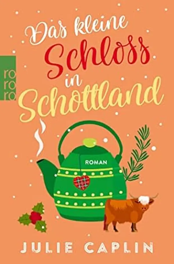 Das kleine Schloss in Schottland (Romantic Escapes, #9) by Julie Caplin cover