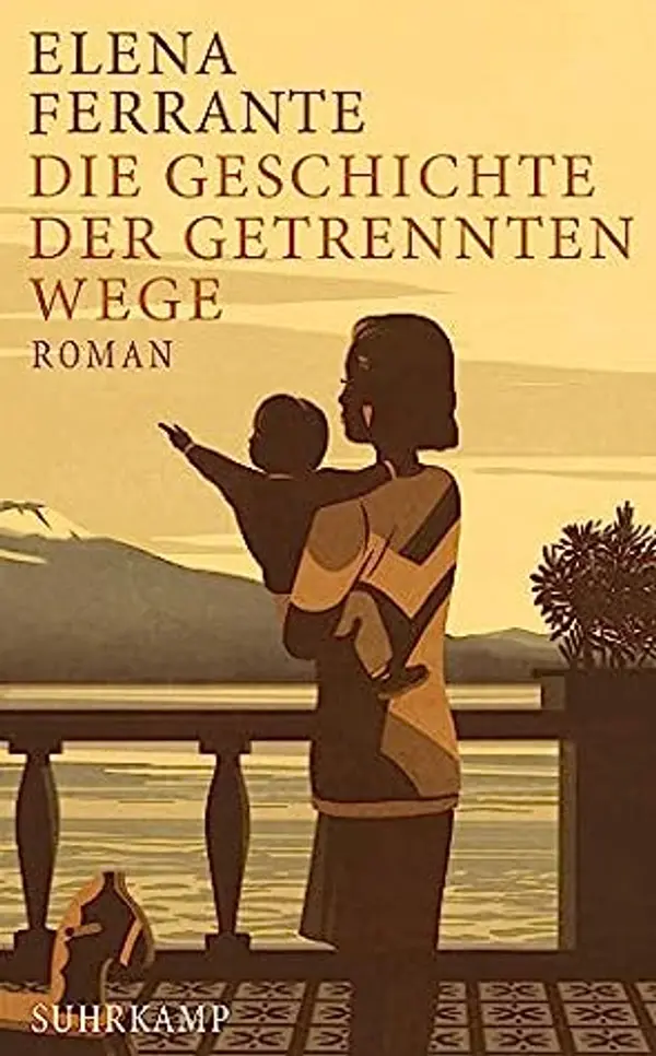 Die Geschichte der getrennten Wege (L'amica geniale #3) by Elena Ferrante cover