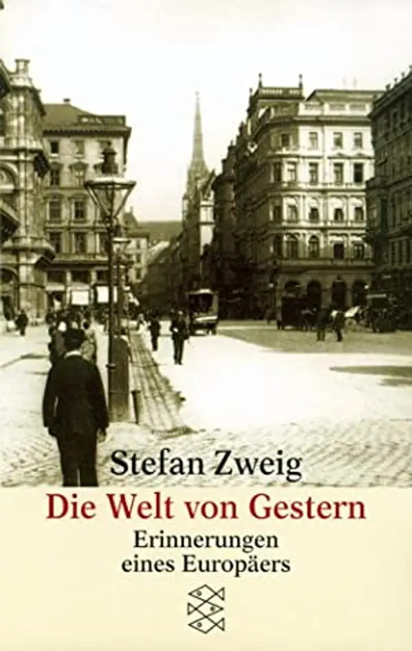 Die Welt von Gestern. Erinnerungen eines Europäers by Stefan Zweig cover