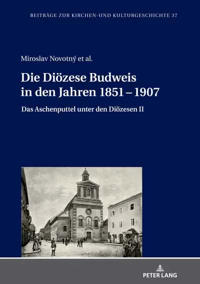 Die Dioezese Budweis in den Jahren 1851 - 1907 book cover
