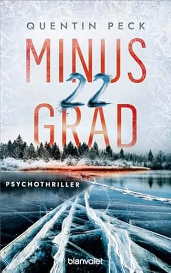 Minus 22 Grad: Psychothriller (Die Johannsen-Reihe 1) (German Edition) by Quentin Peck cover