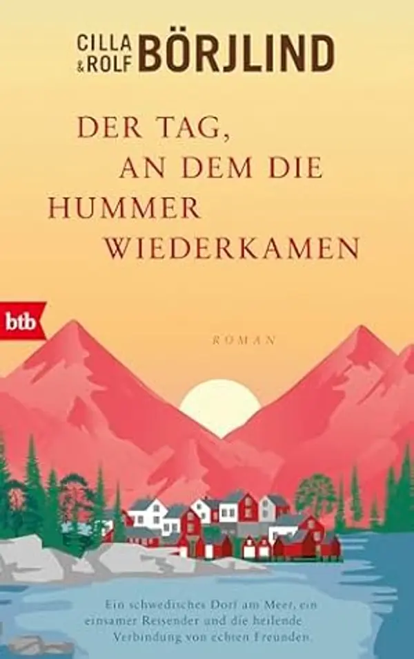 Der Tag, an dem die Hummer wiederkamen: Roman (German Edition) by Cilla Börjlind cover