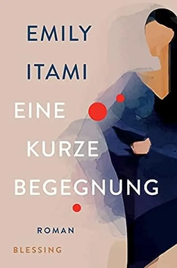 Eine kurze Begegnung: Roman (German Edition) by Emily Itami cover