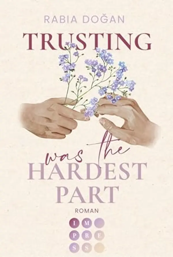 Trusting Was The Hardest Part (Hardest Part, #2) by Rabia Doğan cover