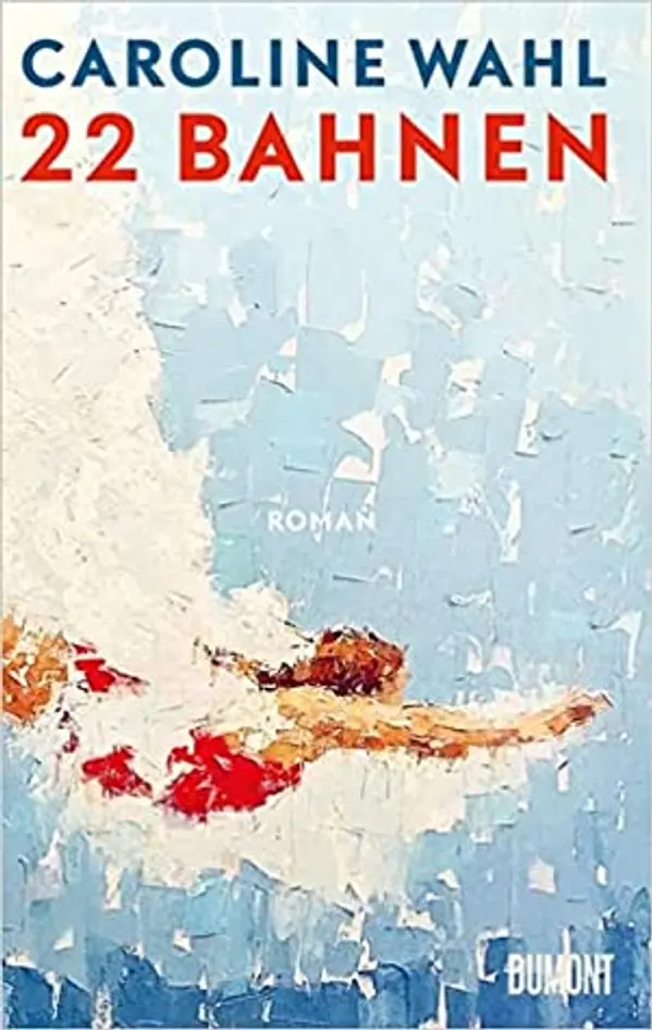 22 Bahnen by Caroline Wahl cover