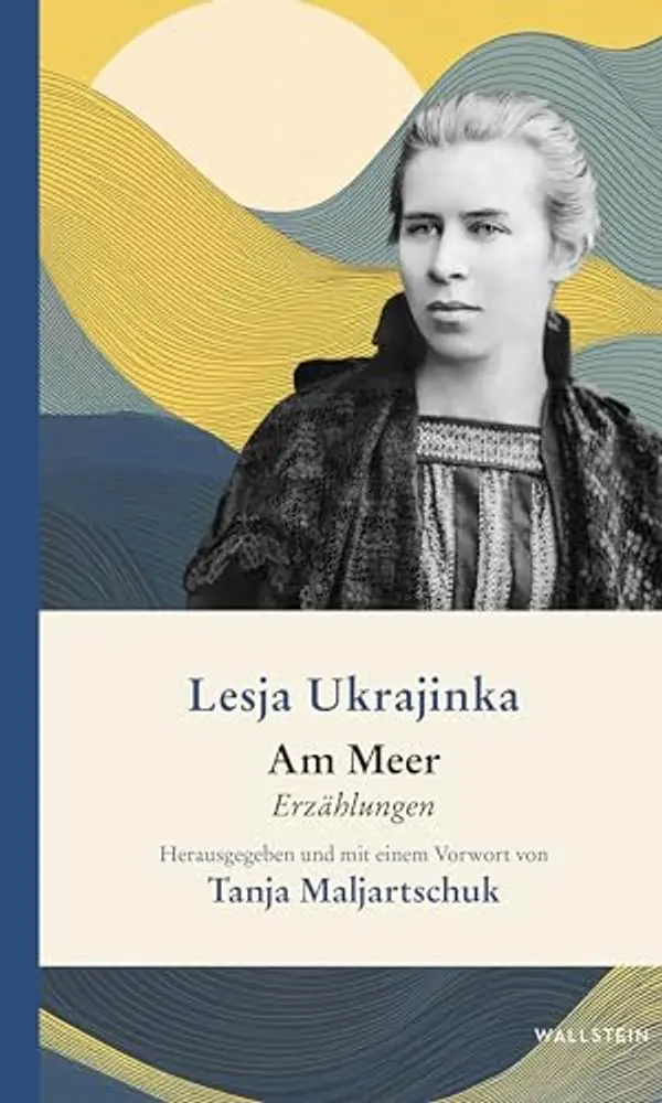 Am Meer: Erzählungen (Ukrainische Bibliothek) by Lesja Ukrajinka cover