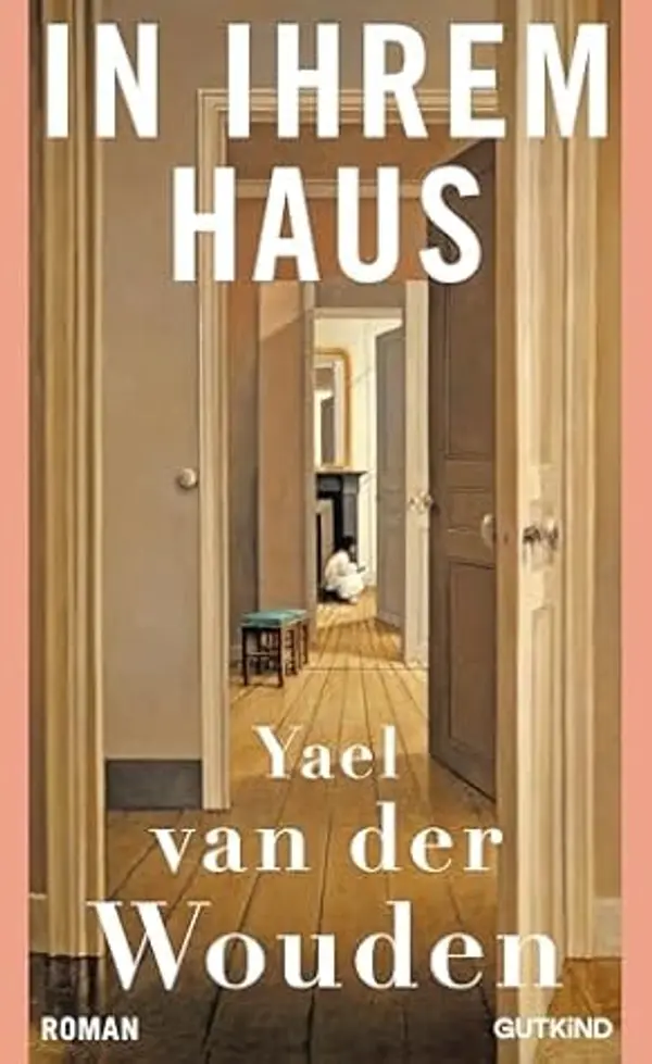 In ihrem Haus by Yael van der Wouden cover