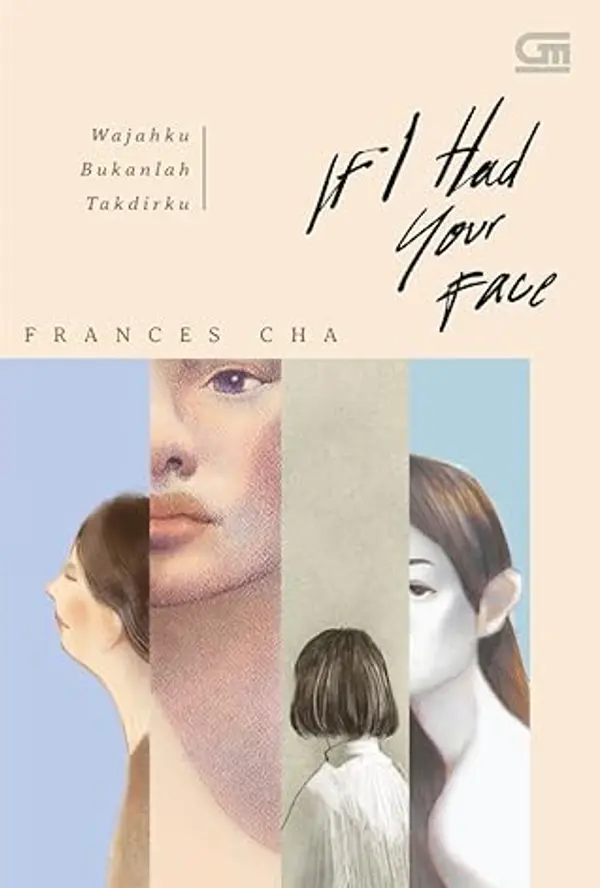 Wajahku Bukanlah Takdirku - If I Had Your Face by Frances Cha cover