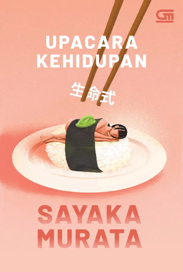 Upacara Kehidupan by Sayaka Murata cover