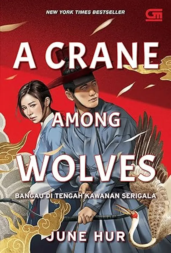 A Crane Among Wolves - Bangau di Tengah Kawanan Serigala by June Hur cover