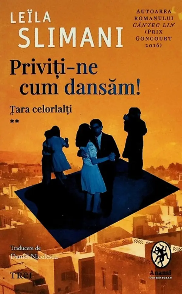 Priviți-ne cum dansăm! by Leïla Slimani cover