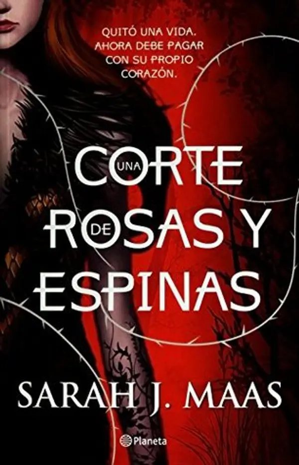 Una corte de rosas y espinas by Sarah J. Maas cover