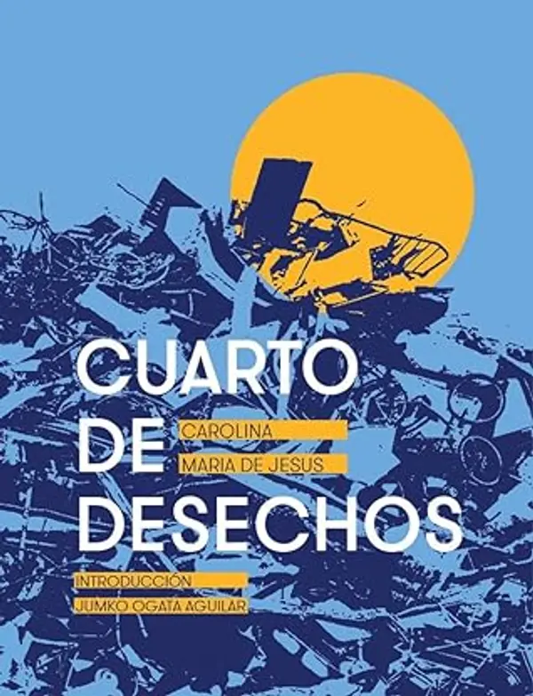 Cuarto de desechos by Carolina Maria de Jesus cover
