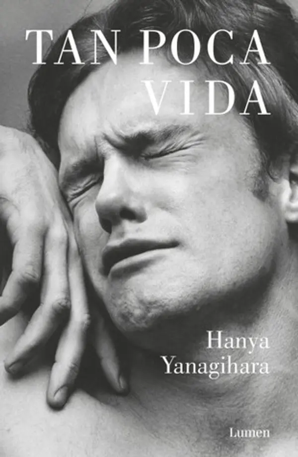 Tan poca vida by Hanya Yanagihara cover
