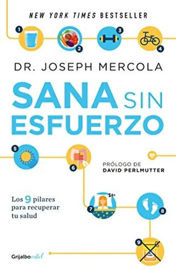 Sana sin esfuerzo: 9 sencillos pasos para que evites enfermedades, pierdas peso y recuperes tu salu (Spanish Edition) by Joseph Mercola cover