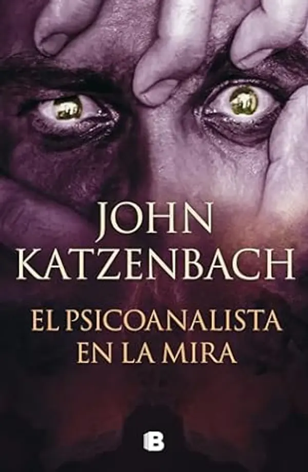 El Psicoanalista en la mira (El psicoanalista, #3) by John Katzenbach cover