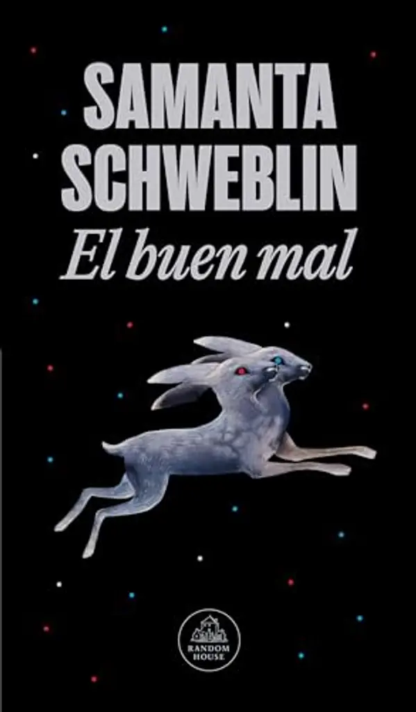 El buen mal by Samanta Schweblin cover