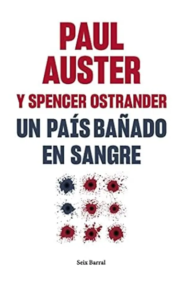 Un país bañado en sangre / Bloodbath Nation (Spanish Edition) by Paul Auster cover