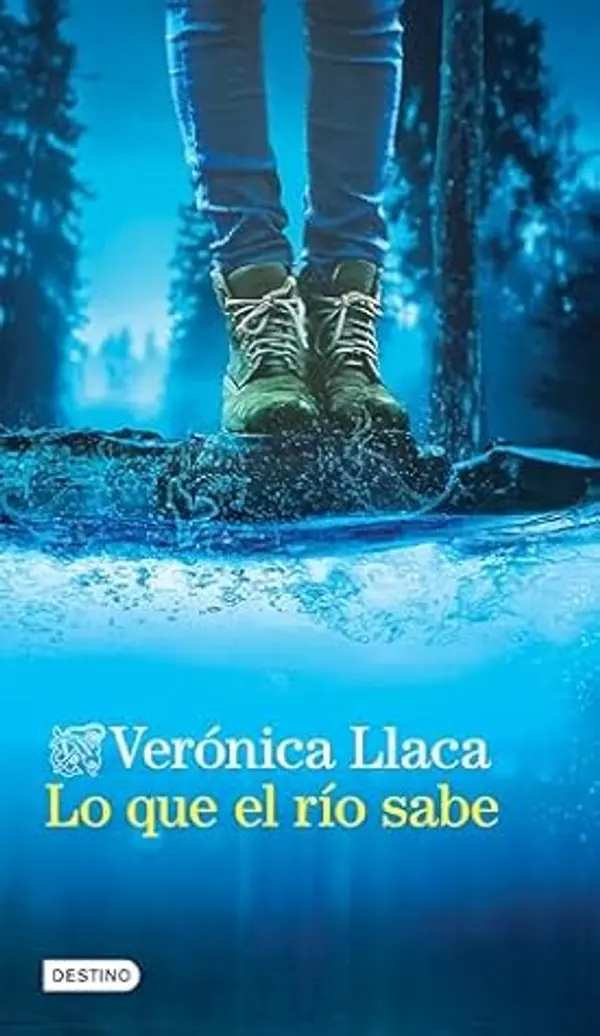 Lo que el río sabe by Verónica Llaca cover