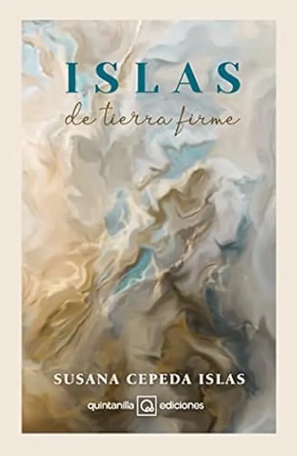 Islas de tierra firme (Spanish Edition) by Susana Cepeda Islas cover