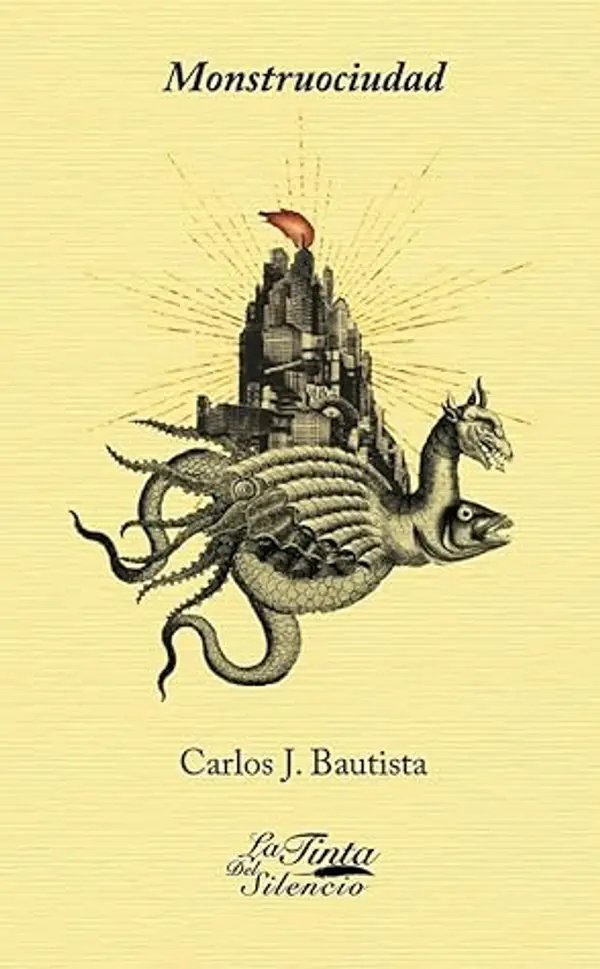Monstruociudad by Carlos J. Bautista cover