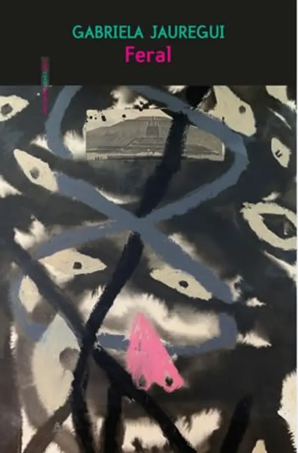 Feral by Gabriela Jáuregui cover