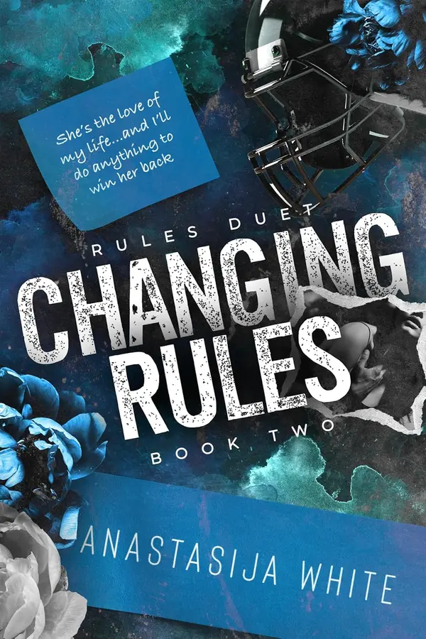 Changing Rules: A Second Chance Sports Romance by Anastasija White cover