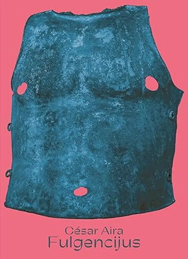 Fulgencijus by César Aira cover