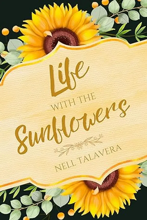 Life with the Sunflowers by Nell Talavera cover