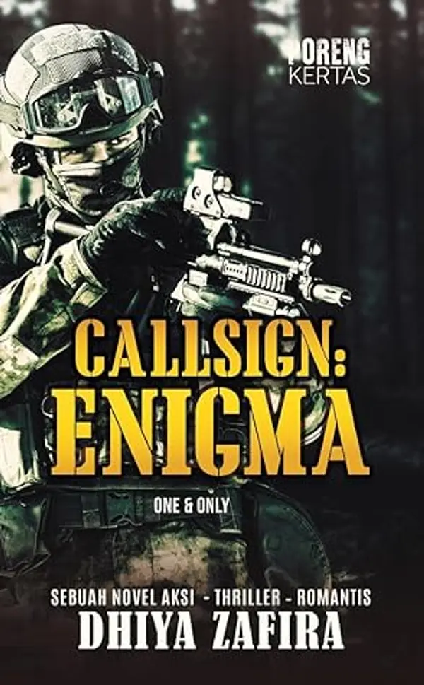 Callsign: Enigma - One & Only (Komando, #4) by Dhiya Zafira cover