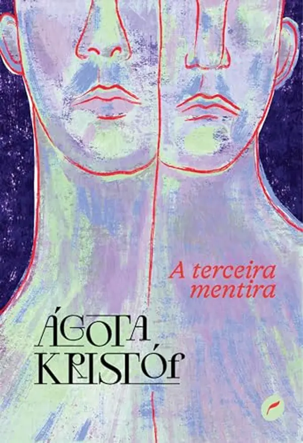 A terceira mentira (Trilogia dos gêmeos, #3) by Ágota Kristóf cover