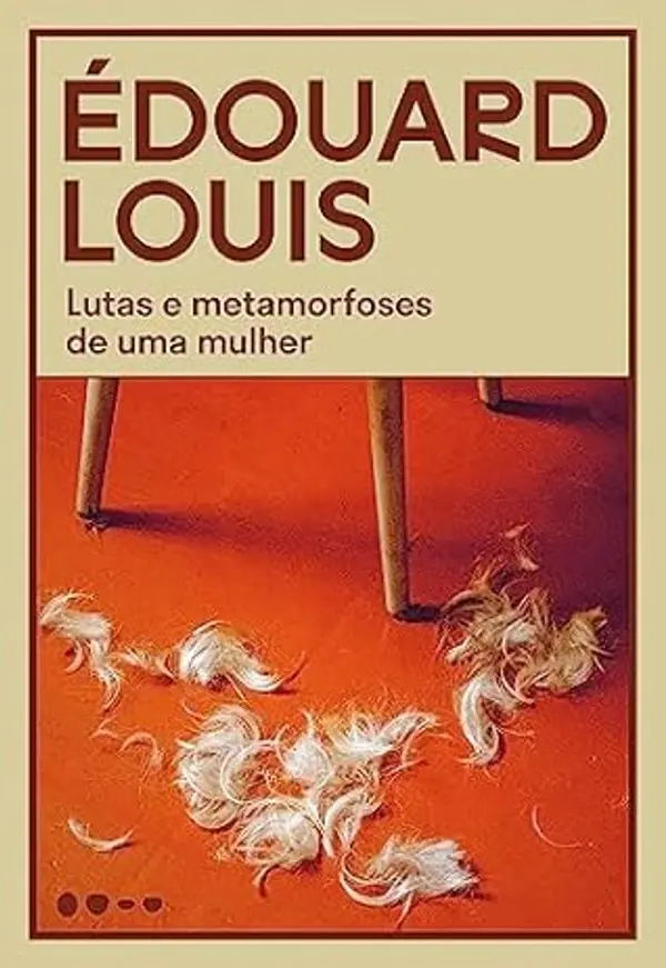 Lutas e metamorfoses de uma mulher (Em Portugues do Brasil) by Édouard Louis cover
