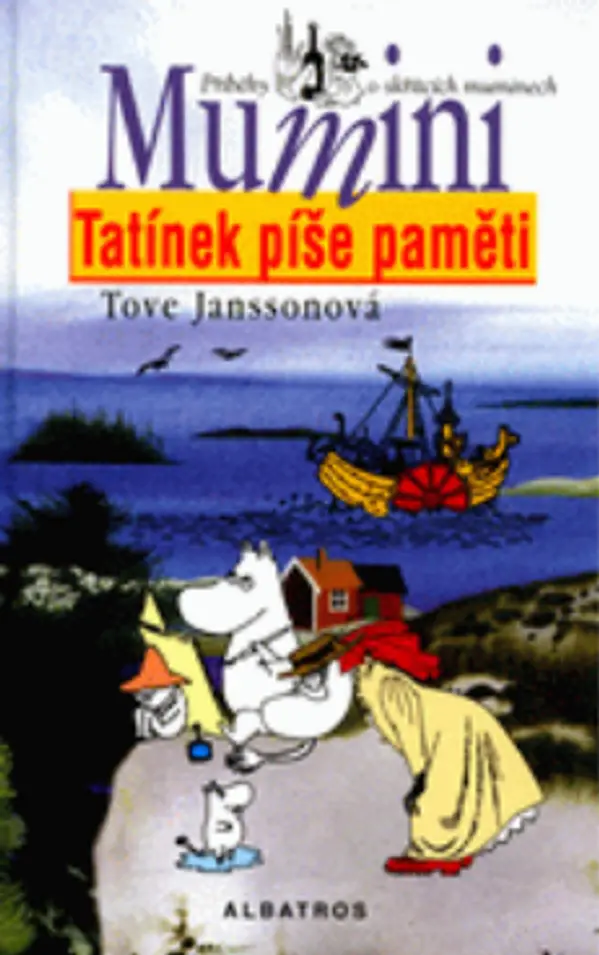 Tatínek píše paměti (Mumini, #4) by Tove Jansson cover