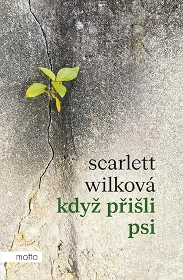 Když přišli psi by Scarlett Wilková cover