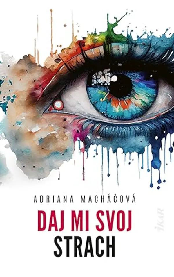 Daj mi svoj strach by Adriana Macháčová cover