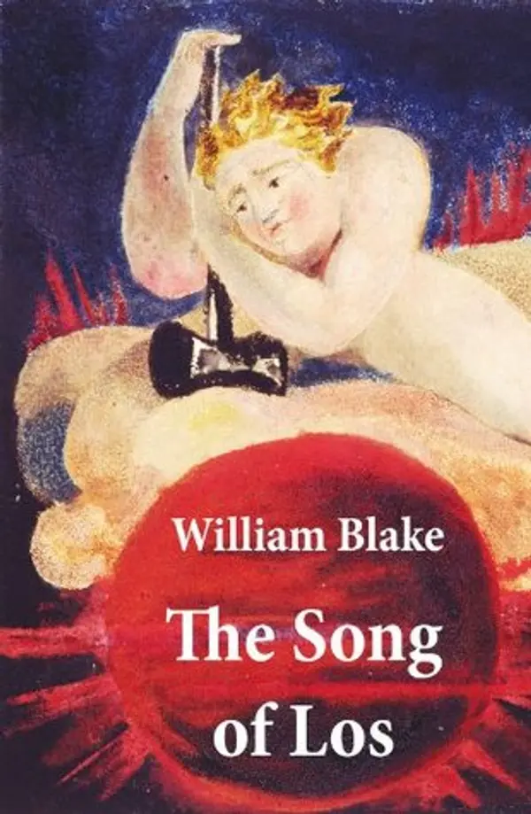 The Song of Los (Illuminated Manuscript with the Original Illustrations of William Blake) by William Blake cover