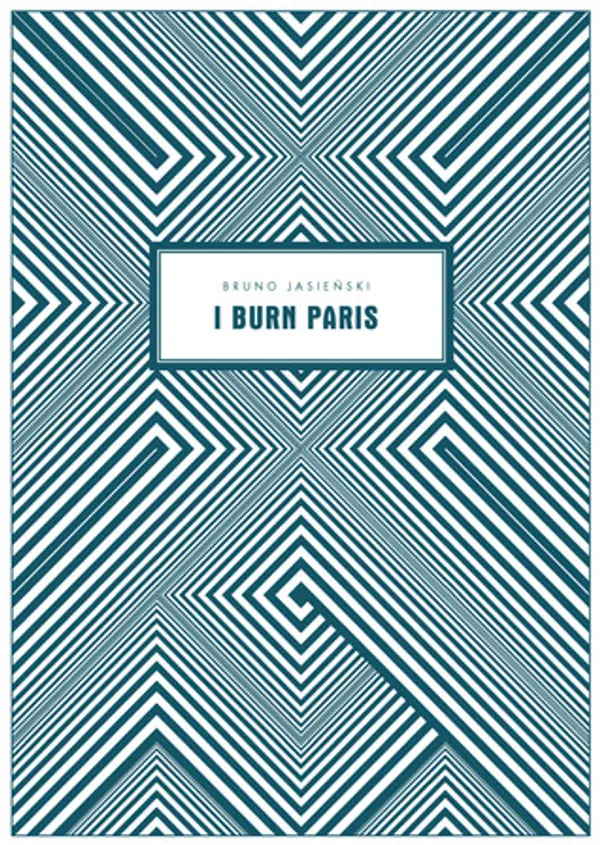 I Burn Paris by Bruno Jasieński cover