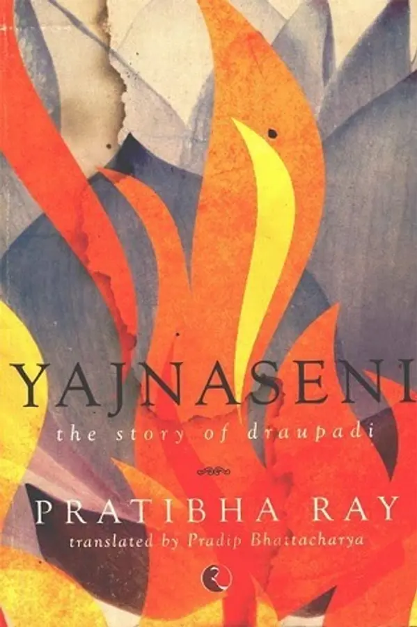 Yajnaseni: The Story of Draupadi by Pratibha Ray cover