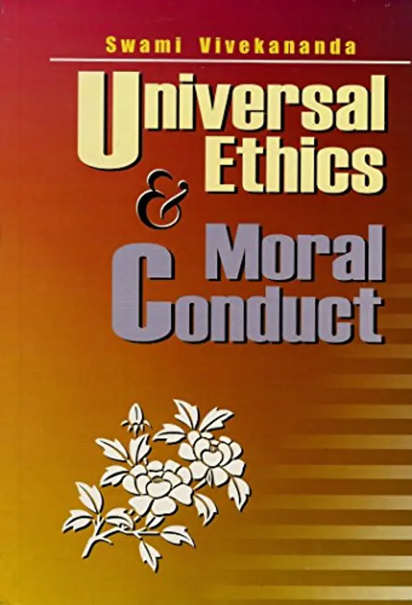 Universal Ethics and the Moral Life by Vivekananda cover