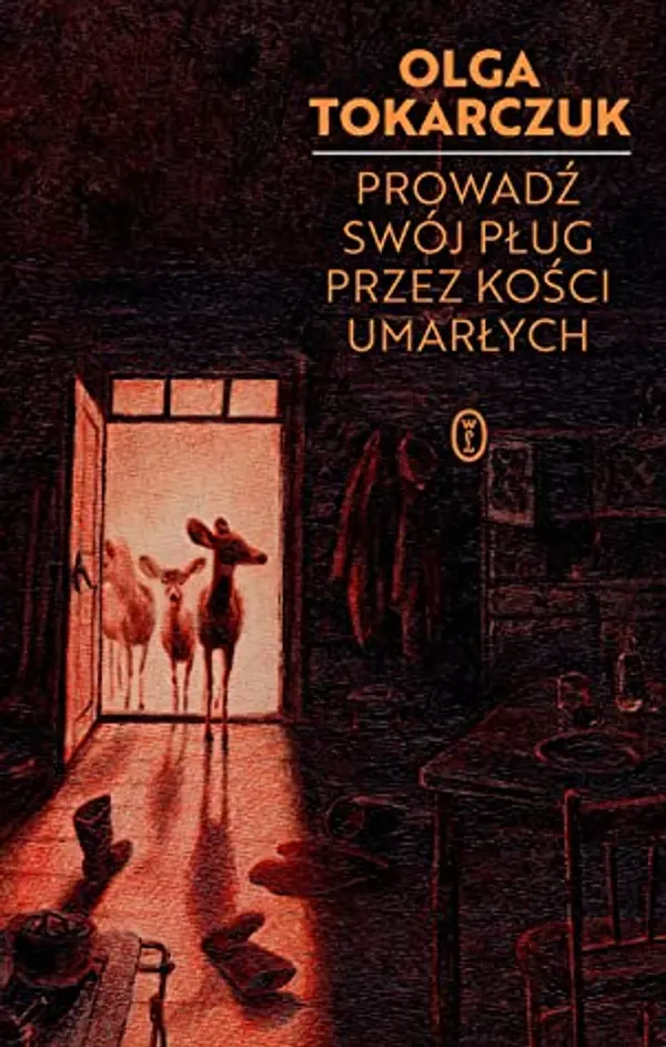 Prowadź swój pług przez kości umarłych by Olga Tokarczuk cover
