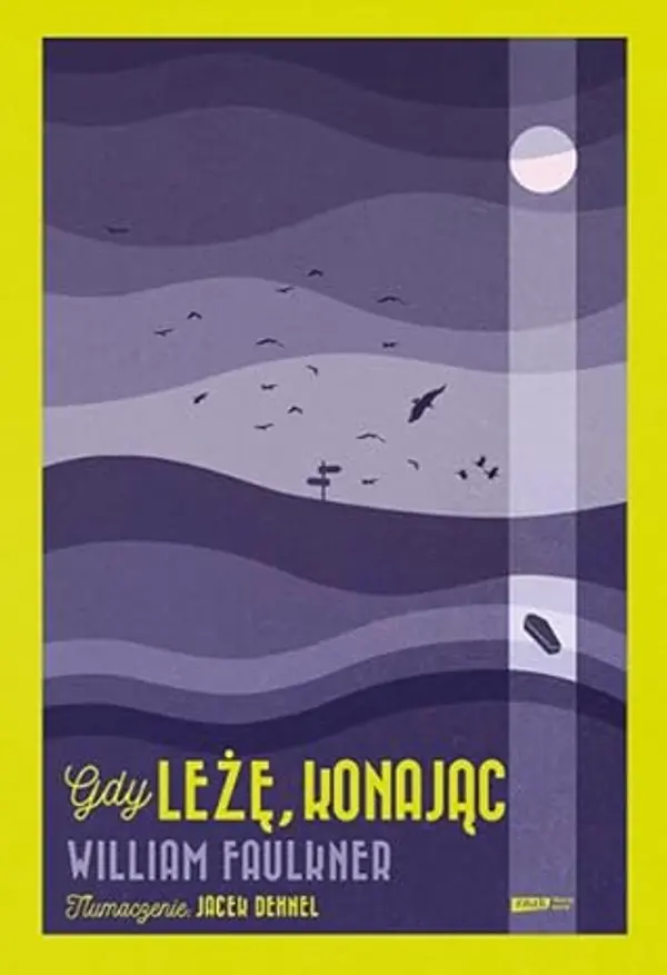 Gdy leżę, konając by William Faulkner cover