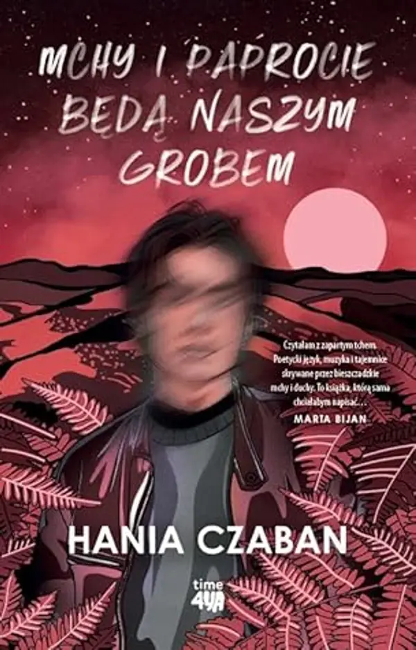 Mchy i paprocie będą naszym grobem by Hania Czaban cover