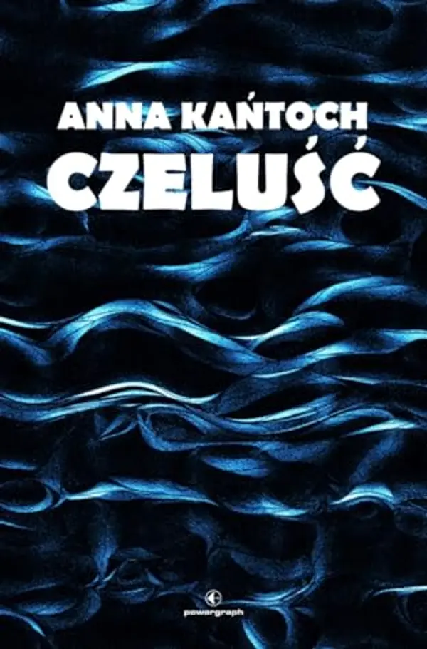 Czeluść by Anna Kańtoch cover