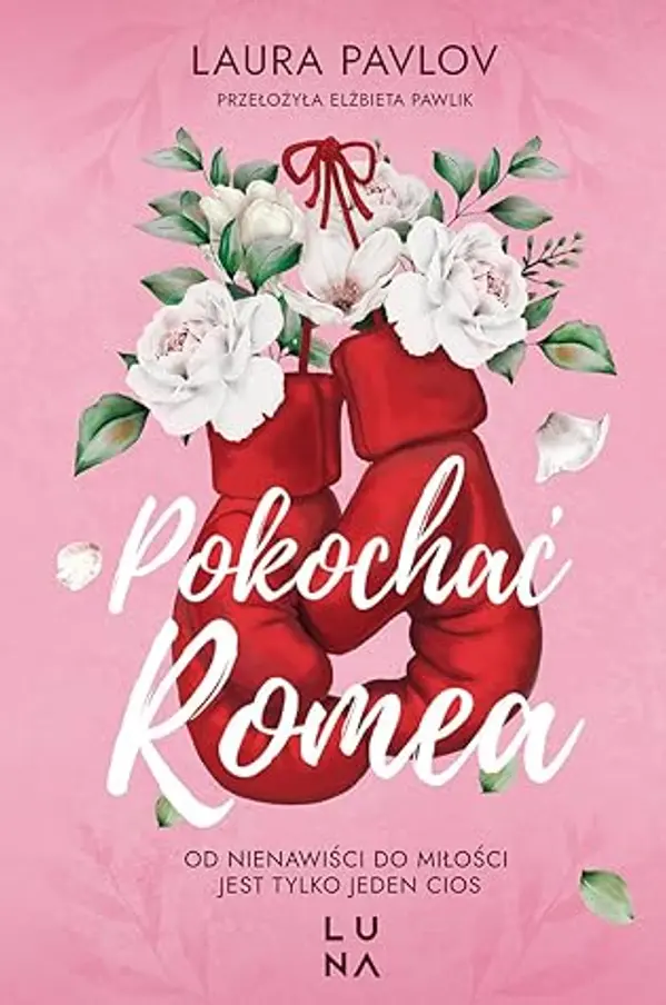 Pokochać Romea (Magnolia Falls, #1) by Laura Pavlov cover
