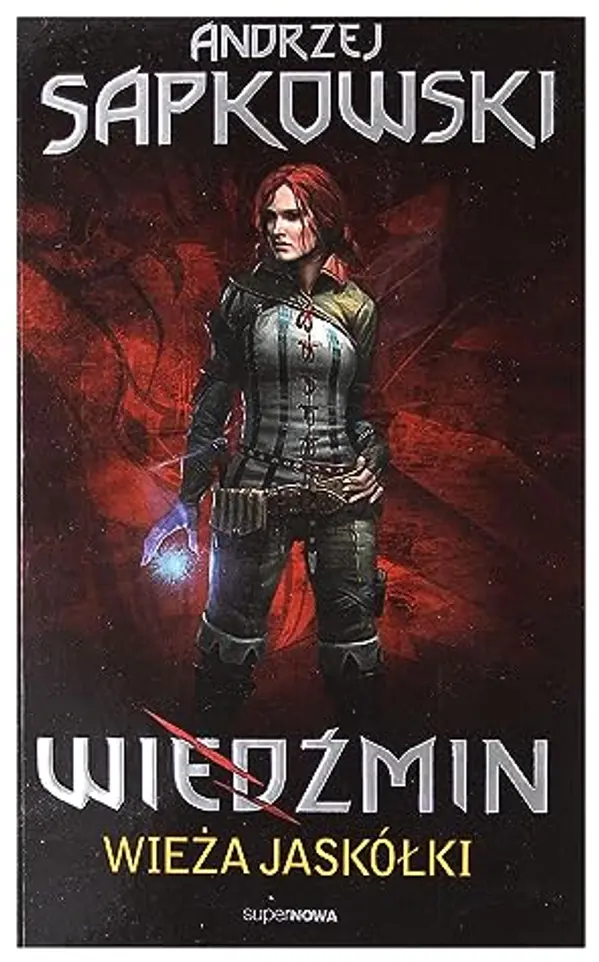 Wieża Jaskółki (Wiedźmin, #6) by Andrzej Sapkowski cover