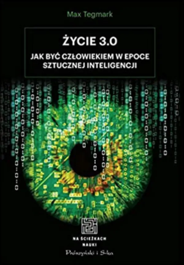 Życie 3.0 by Max Tegmark cover