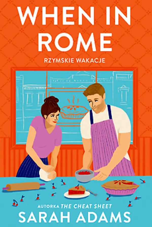 When in Rome. Rzymskie wakacje (When in Rome, #1) by Sarah Adams cover