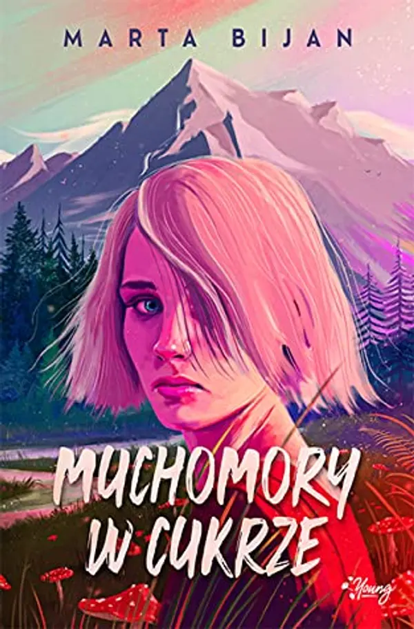 Muchomory w cukrze by Marta Bijan cover