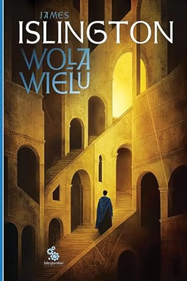 Wola wielu (Hierarchia, #1) by James Islington cover